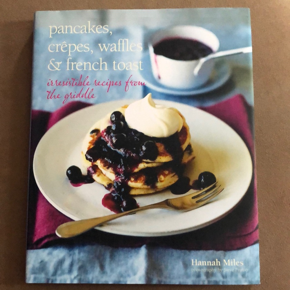 Pancakes, Crepes, Waffles and French Toast Cookbook 143 pages like new condition